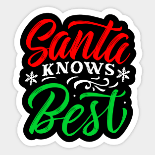 Santa knows best Christmas gift Sticker